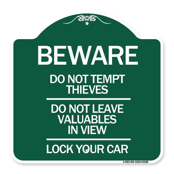 Beware Do Not Tempt Thieves Do Not Leave Valuables in View Lock Your Car, A-DES-GW-1818-24328